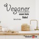 Wandtatto "Veganer essen kein Huhn"