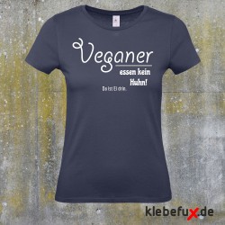 Textil "Veganer essen kein Huhn"