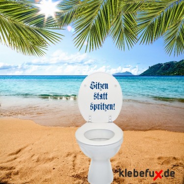 Aufkleber Sitzen statt spritzen !!!