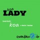 Aufkleber Koa Lady - keine Lady