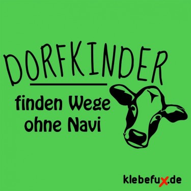 Aufkleber Dorfkinder finden Wege ohne Navi