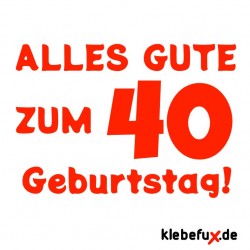 Aufkleber 40er Geburtstag