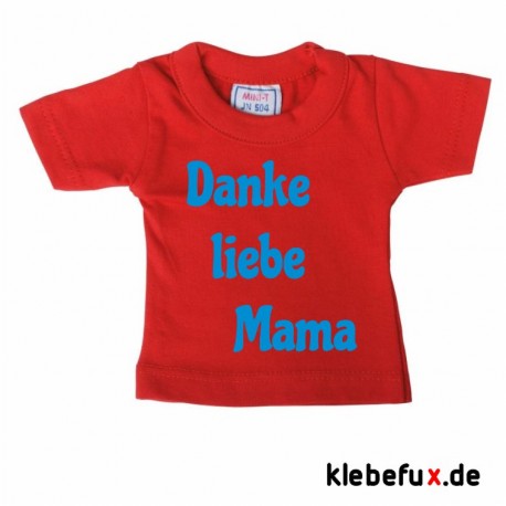 Minishirt "Danke liebe Mama"