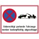 Schild "Unberechtigt parkende Fahrzeuge werden kostenpflichtig abgeschleppt"